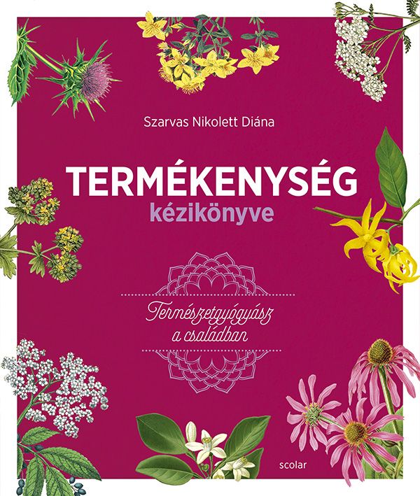 Termékenység kézikönyve természetgyógyász a családban Termékenység kézikönyve természetgyógyász a családban