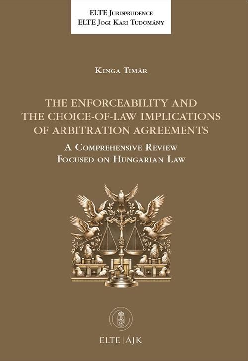The enforceability and the choice-of-law implications of arbitration agreements The enforceability and the choice-of-law implications of arbitration agreements