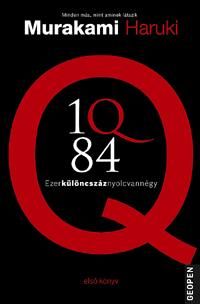 1q84 - ezerkülöncszáznyolcvannégy i. 1q84 - ezerkülöncszáznyolcvannégy i.