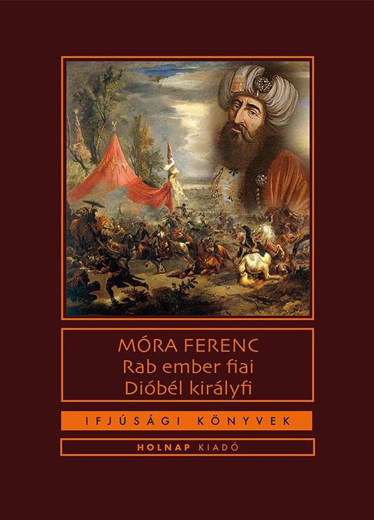 Rab ember fiai - dióbél királyfi (ifjúsági könyvek) Rab ember fiai - dióbél királyfi (ifjúsági könyvek)
