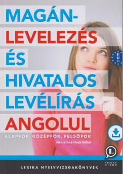 Magánlevelezés és hivatalos levélírás angolul - alap-közép-felsőfok Magánlevelezés és hivatalos levélírás angolul - alap-közép-felsőfok