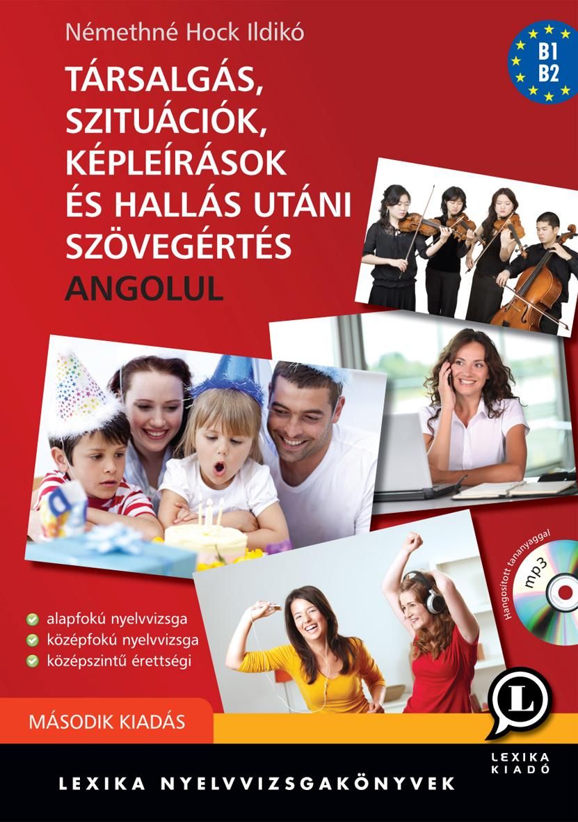 Társalgás, szituációk, képleírások, és hallás utáni szövegért. angolul - 2. kia Társalgás, szituációk, képleírások, és hallás utáni szövegért. angolul - 2. kia