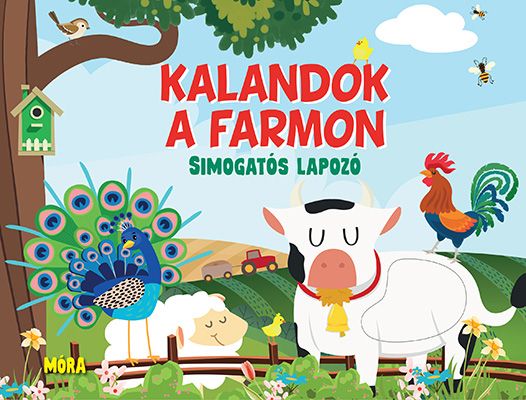Kalandok a farmon - simogatós lapozó Kalandok a farmon - simogatós lapozó