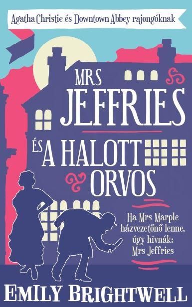 Mrs. jeffries és a halott orvos Mrs. jeffries és a halott orvos