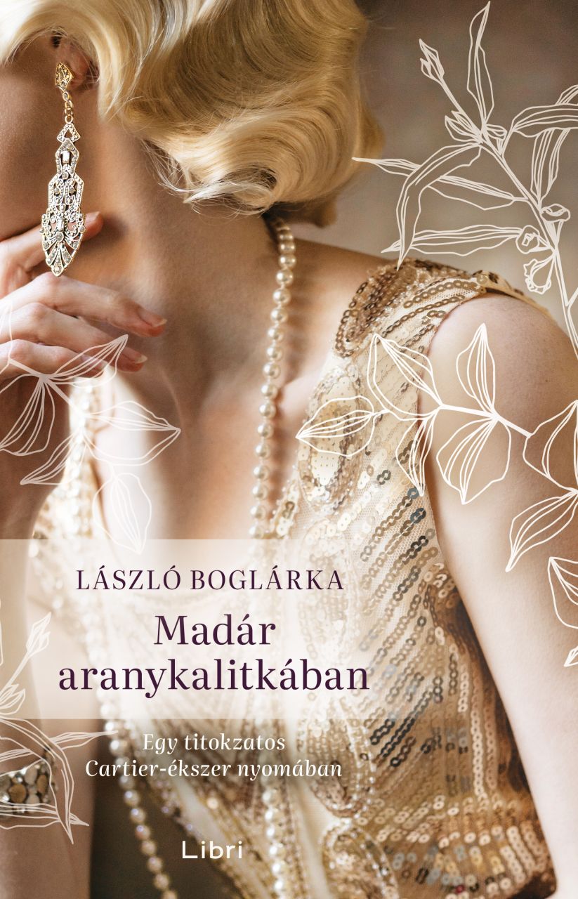 Madár aranykalitkában - egy titokzatos cartier ékszer nyomában Madár aranykalitkában - egy titokzatos cartier ékszer nyomában