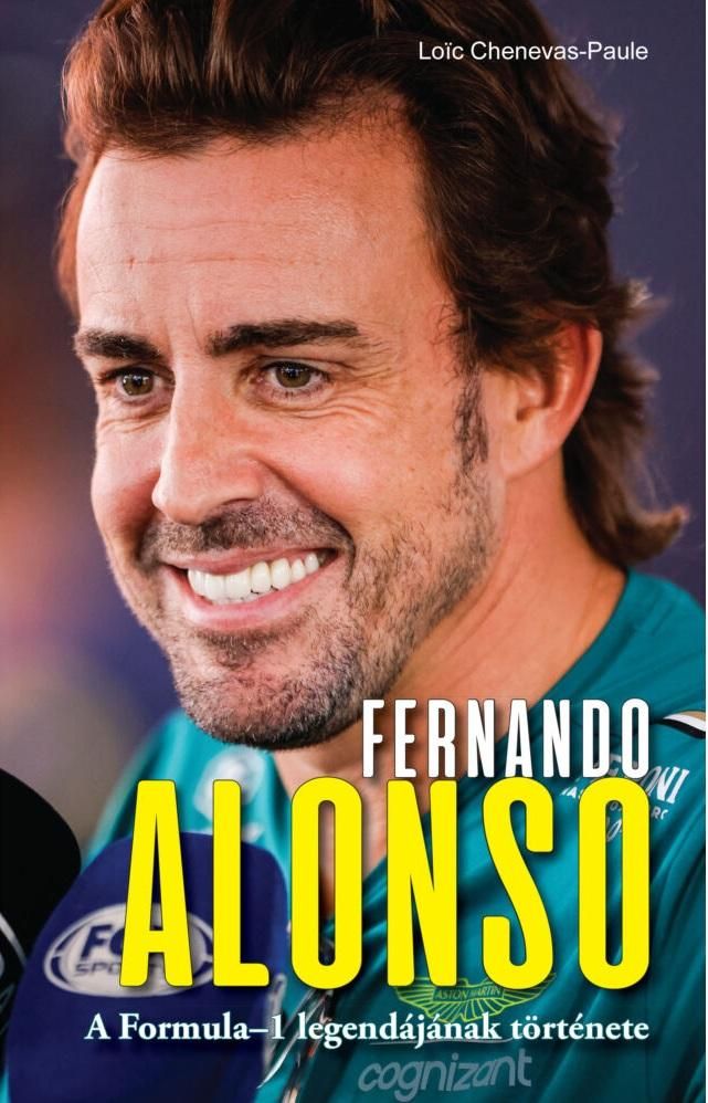 Fernando alonso a formula1 legendájának története Fernando alonso a formula1 legendájának története