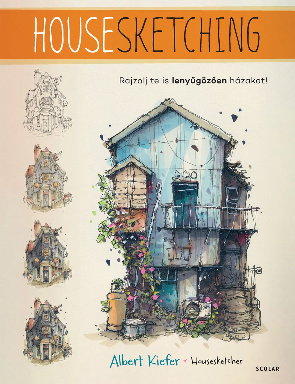 Housesketching - rajzolj te is lenyűgözően házakat! Housesketching - rajzolj te is lenyűgözően házakat!