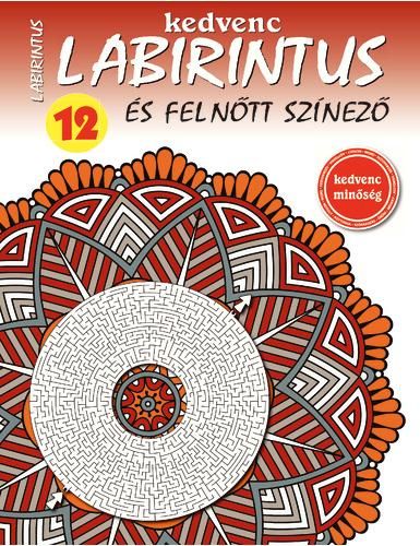 Kedvenc labirintus és felnőtt színező 12. Kedvenc labirintus és felnőtt színező 12.