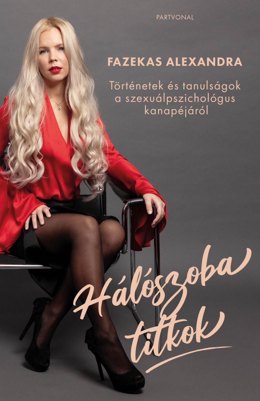 Hálószobatitkok - történetek és tanulságok a szexuálpszichológus kanapéjáról Hálószobatitkok - történetek és tanulságok a szexuálpszichológus kanapéjáról