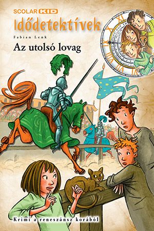 Az utolsó lovag - idődetektívek 29.