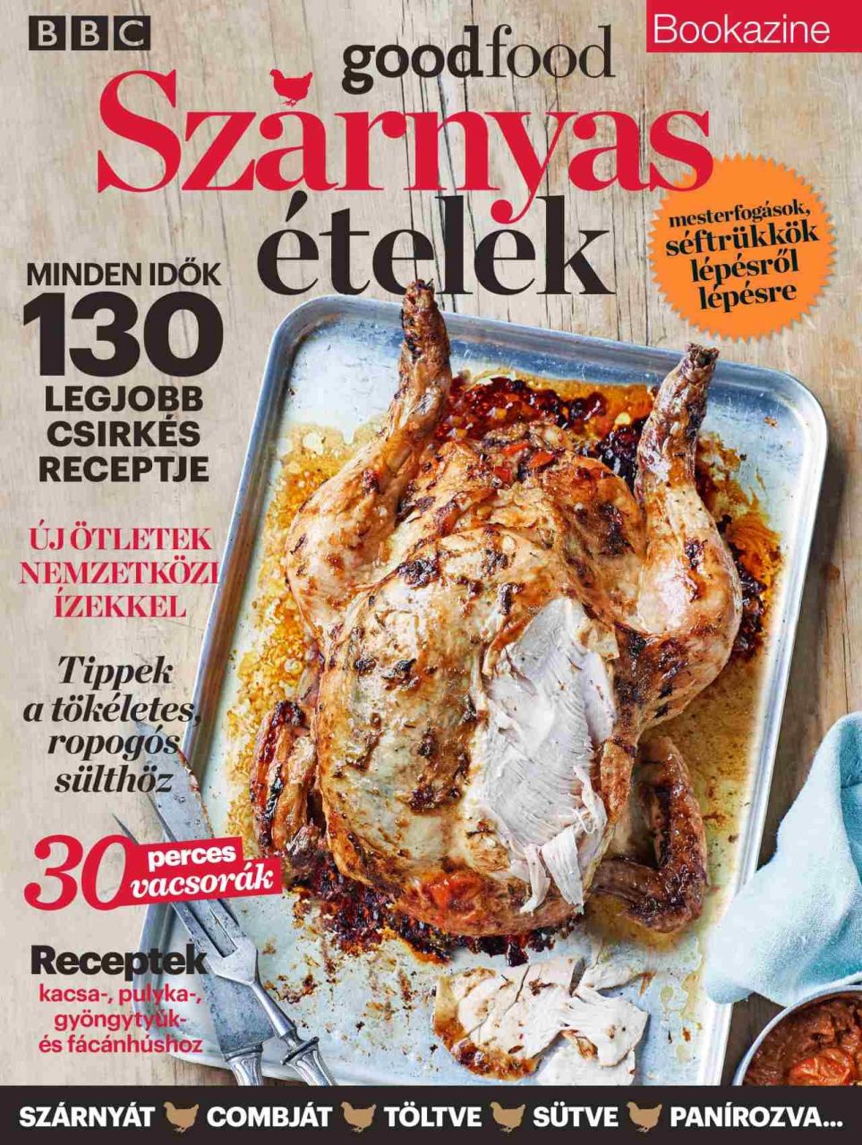Szárnyas ételek - bbc goodfood bookazine Szárnyas ételek - bbc goodfood bookazine