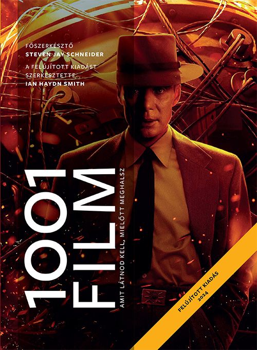 1001 film, amit látnod kell, mielőtt meghalsz (felújított kiadás 2024) 1001 film, amit látnod kell, mielőtt meghalsz (felújított kiadás 2024)