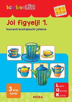 Jól figyelj! 1. - koncentrációfejlesztő játékok (bambino lük) új! Jól figyelj! 1. - koncentrációfejlesztő játékok (bambino lük) új!