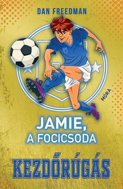 Jamie, a focicsoda 1. - kezdőrúgás Jamie, a focicsoda 1. - kezdőrúgás