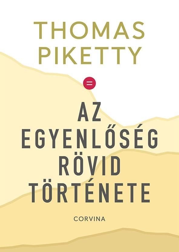 Az egyenlőség rövid története Az egyenlőség rövid története