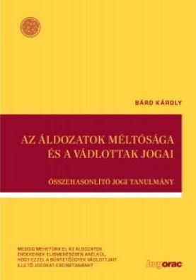 Az áldozatok méltósága és a vádlottak jogai - összehasonlító jogi tanulmány Az áldozatok méltósága és a vádlottak jogai - összehasonlító jogi tanulmány
