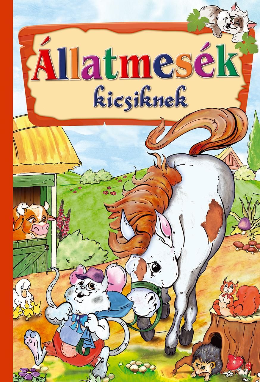 Állatmesék kicsiknek Állatmesék kicsiknek