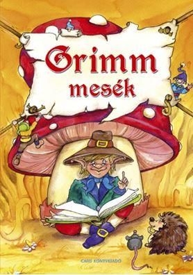 Grimm mesék Grimm mesék
