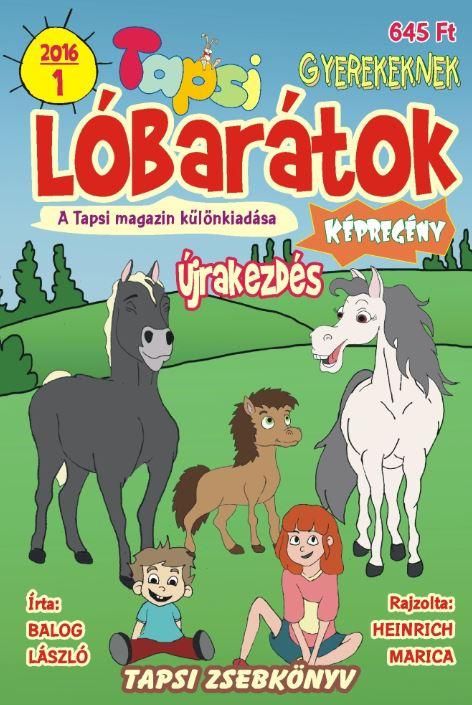 Lóbarátok - újrakezdés - tapsi zsebkönyv 2016/1. Lóbarátok - újrakezdés - tapsi zsebkönyv 2016/1.