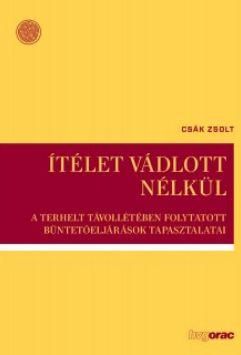 Ítélet vádlott nélkül -a terhelt távollétében folyt. büntetőeljárások tapasz Ítélet vádlott nélkül -a terhelt távollétében folyt. büntetőeljárások tapasz