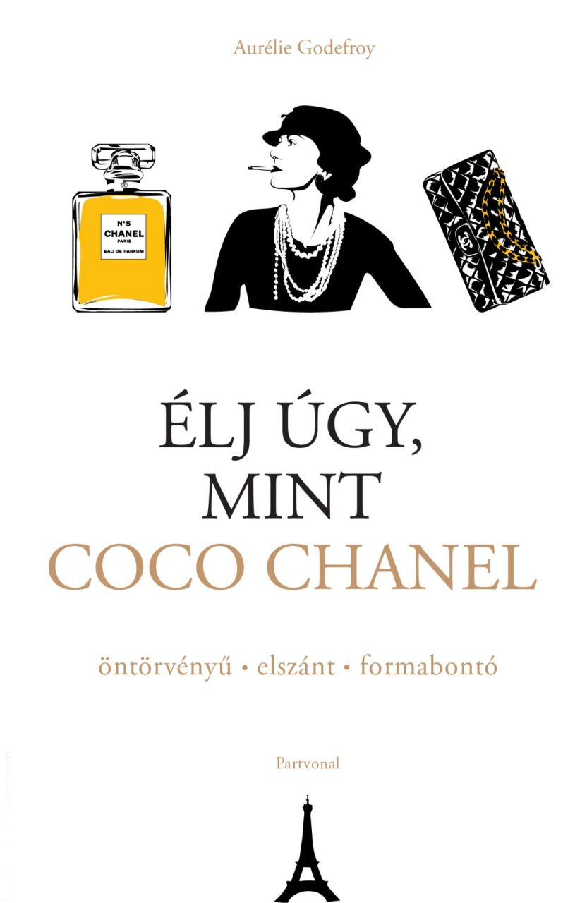 Élj úgy, mint coco chanel Élj úgy, mint coco chanel