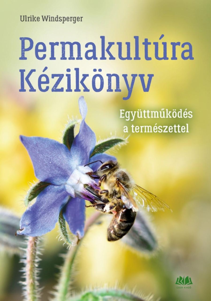 Permakultúra kézikönyv - együttműködés a természettel Permakultúra kézikönyv - együttműködés a természettel