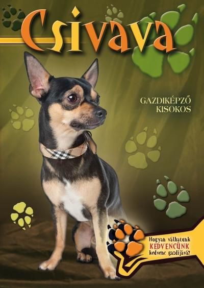 Csivava - gazdiképző kisokos Csivava - gazdiképző kisokos