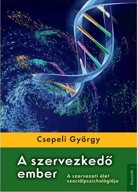 A szervezkedő ember A szervezkedő ember
