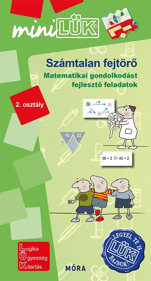 Számtalan fejtörő 2. osztály - matematikai gondolkodást fejlesztő feladatok Számtalan fejtörő 2. osztály - matematikai gondolkodást fejlesztő feladatok