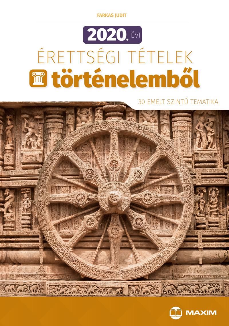 2020. évi érettségi tételek történelemből (30 emelt szintű tematika) 2020. évi érettségi tételek történelemből (30 emelt szintű tematika)