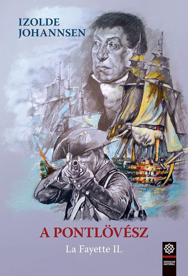 A pontlövész - la fayette 2. A pontlövész - la fayette 2.
