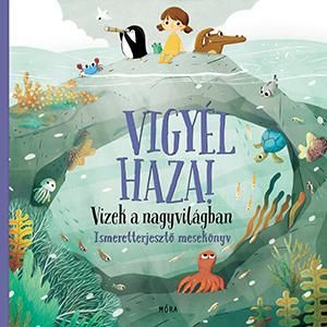 Vigyél haza! - vizek a nagyvilágban Vigyél haza! - vizek a nagyvilágban