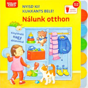 Nyisd ki! kukkants bele! - nálunk otthon Nyisd ki! kukkants bele! - nálunk otthon
