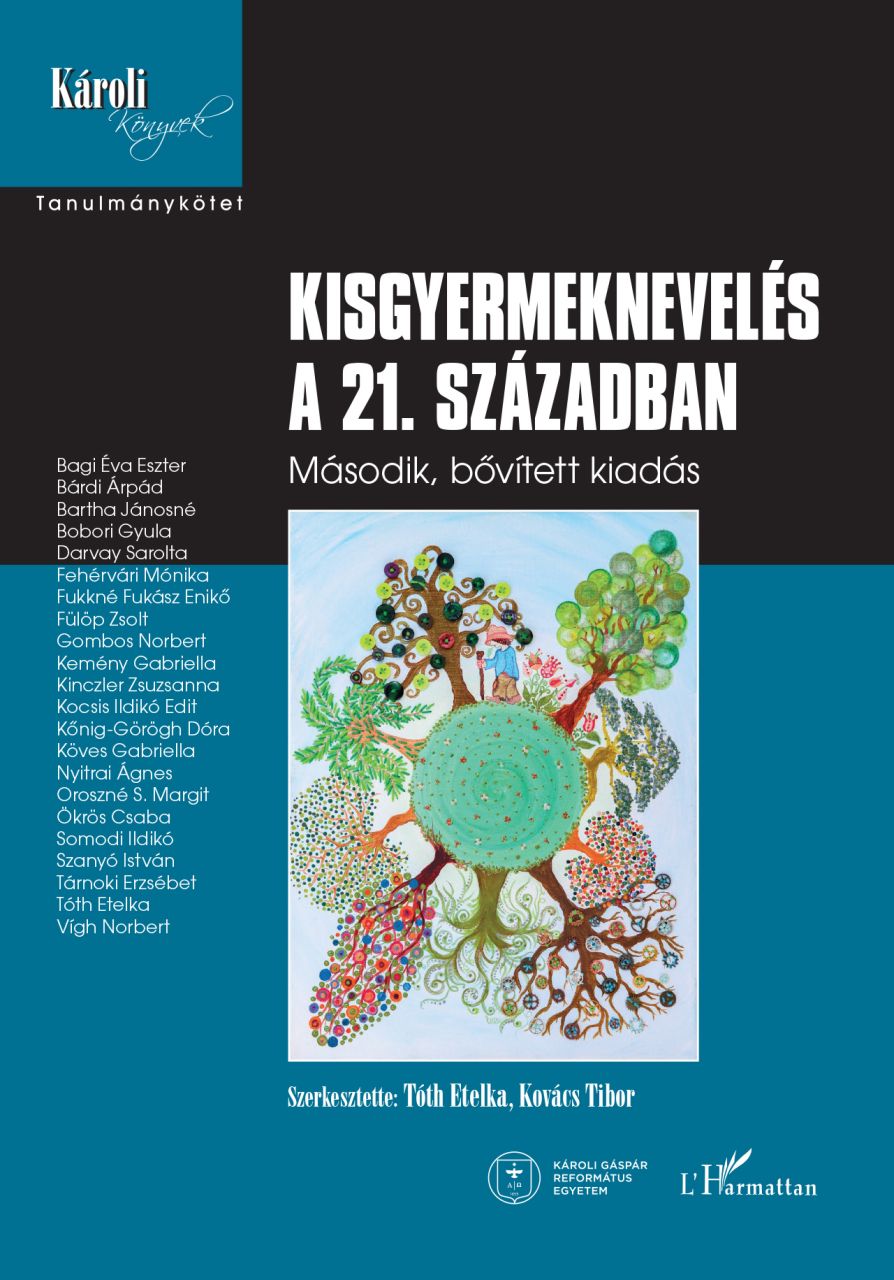 Kisgyermeknevelés a 21. században - második bővített kiadás Kisgyermeknevelés a 21. században - második bővített kiadás