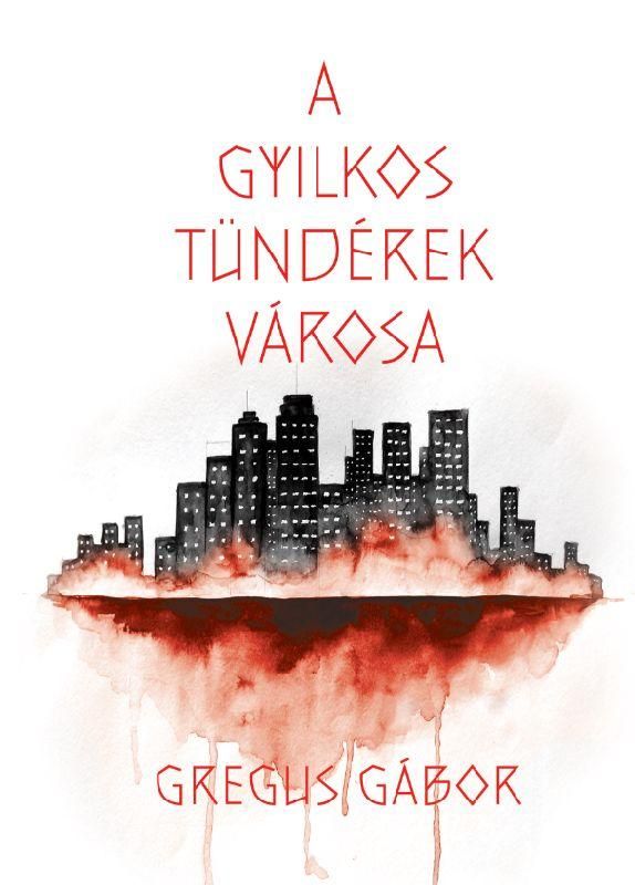 A gyilkos tündérek városa A gyilkos tündérek városa