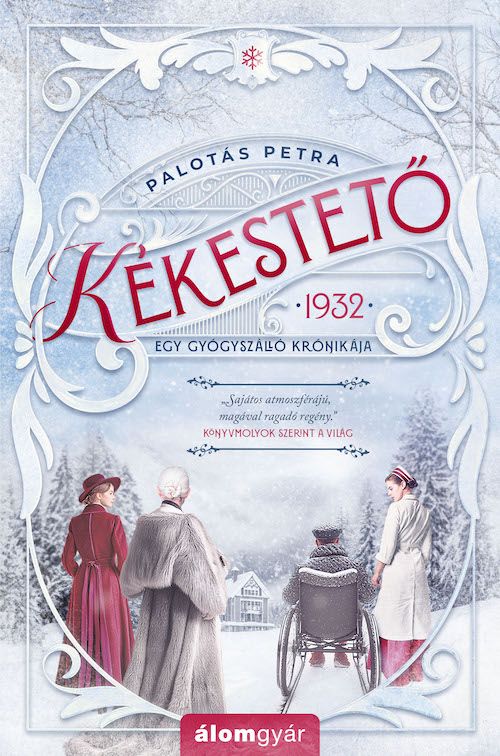 Kékestető - 1932 egy gyógyszálló krónikája Kékestető - 1932 egy gyógyszálló krónikája