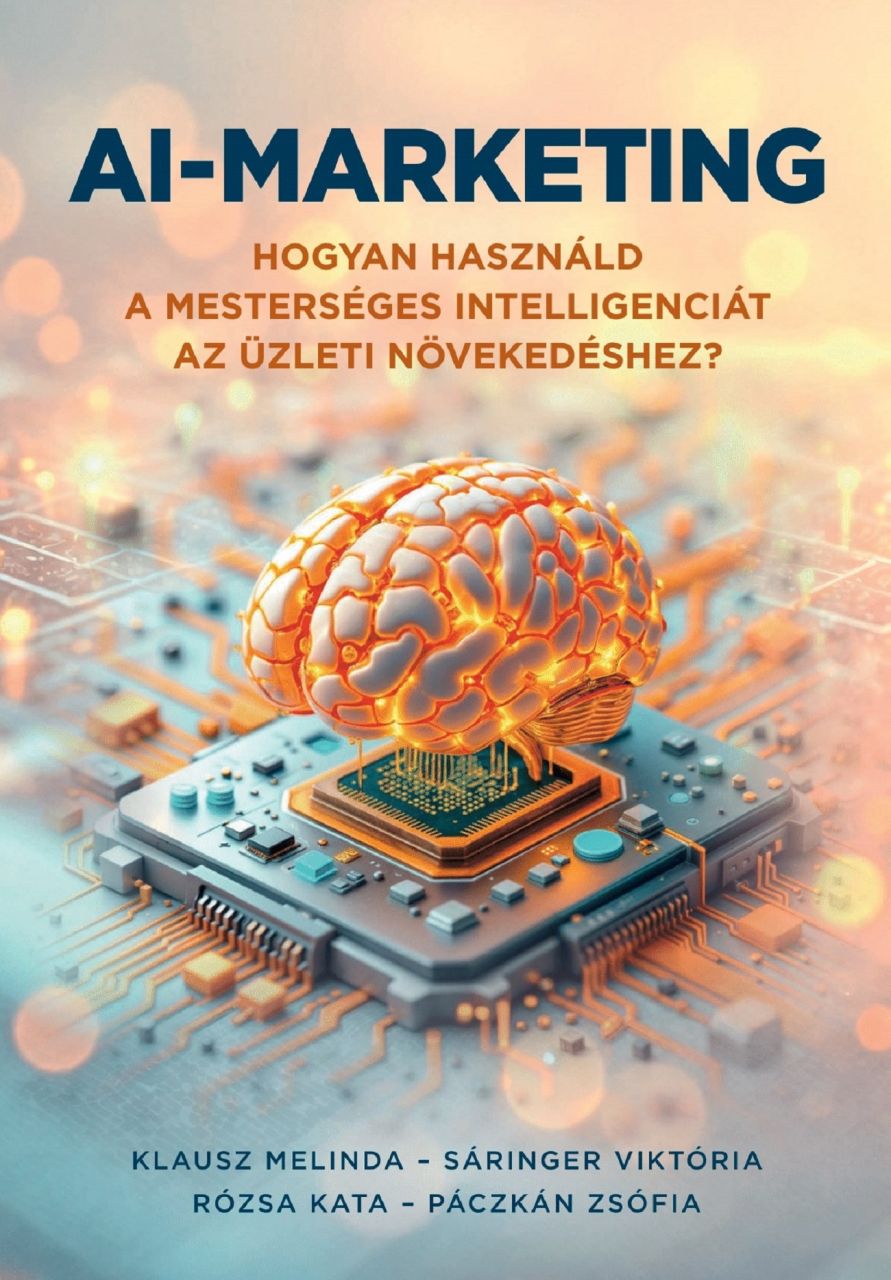 Ai-marketing - hogyan használd a mesterséges intelligenciát.. Ai-marketing - hogyan használd a mesterséges intelligenciát..