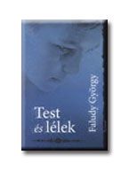Test és lélek Test és lélek