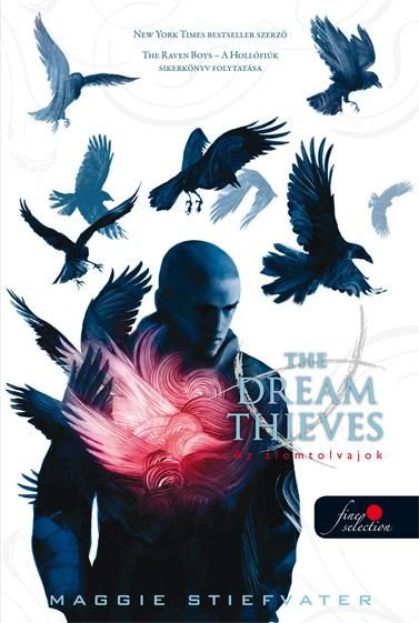 Az álomrablók - the dream thieves - fűzött Az álomrablók - the dream thieves - fűzött
