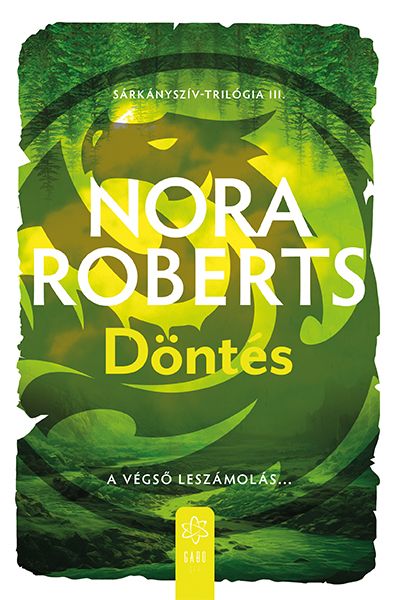 Döntés - sárkányszív trilógia iii.