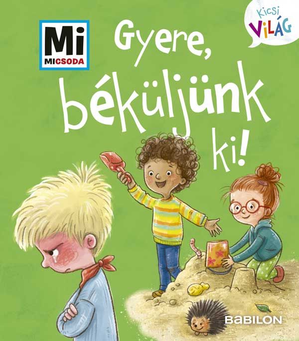 Mi micsoda kicsi világ 8. - gyere, béküljünk ki! Mi micsoda kicsi világ 8. - gyere, béküljünk ki!
