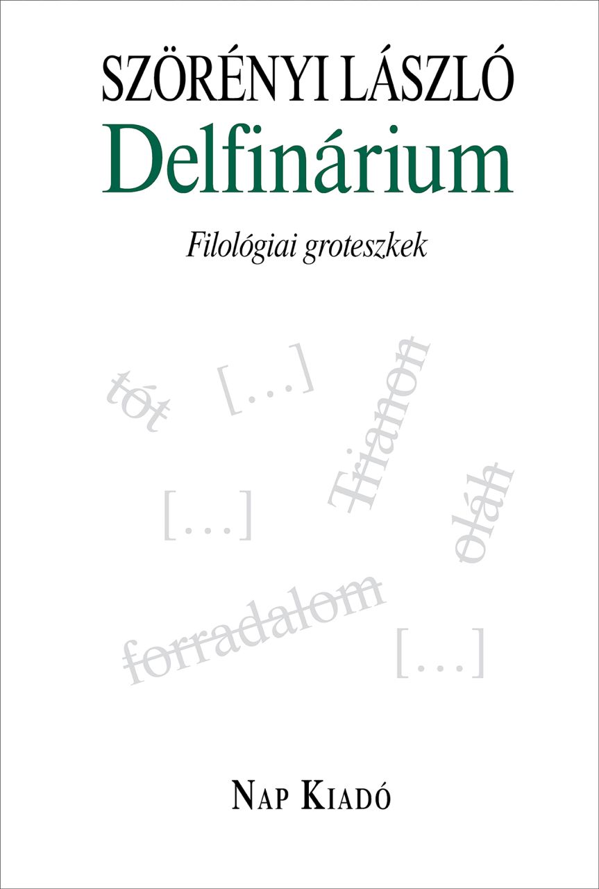 Delfinárium - filológiai groteszkek Delfinárium - filológiai groteszkek