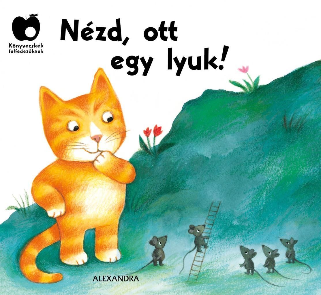 Nézd, ott egy lyuk! Nézd, ott egy lyuk!