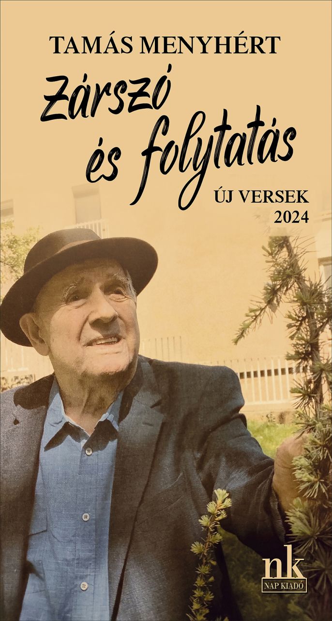 Zárszó és folytatás - új versek 2024 Zárszó és folytatás - új versek 2024