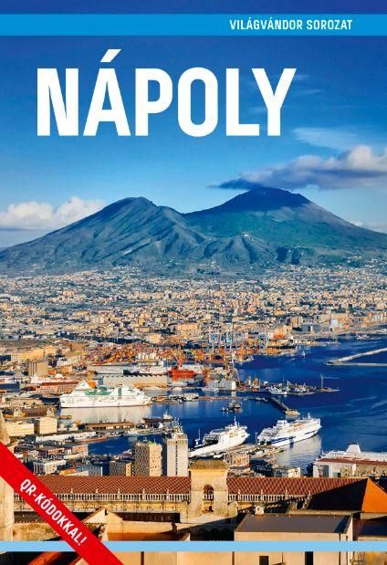 Nápoly - világvándor sorozat Nápoly - világvándor sorozat