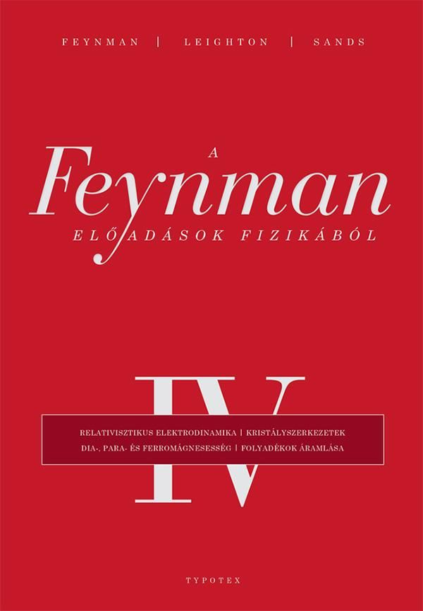 A feynman-előadások fizikából iv. A feynman-előadások fizikából iv.