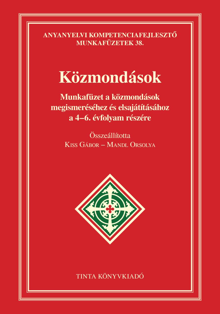 Közmondások - munkafüzet 4-6. évf. részére Közmondások - munkafüzet 4-6. évf. részére