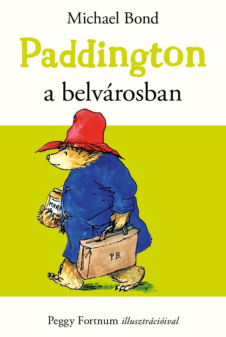 Paddington a belvárosban Paddington a belvárosban