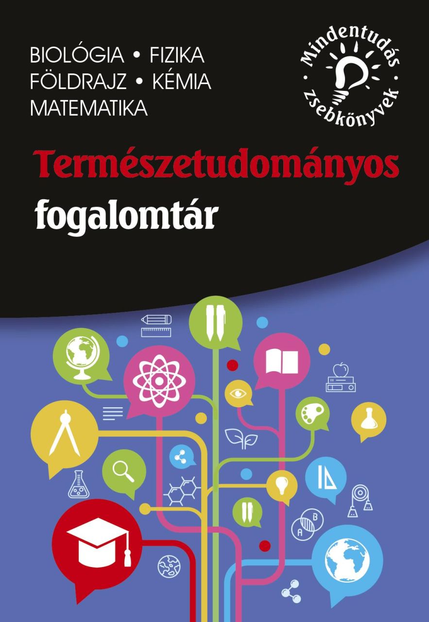 Természettudományos fogalomtár - mindentudás zsebkönyvek Természettudományos fogalomtár - mindentudás zsebkönyvek