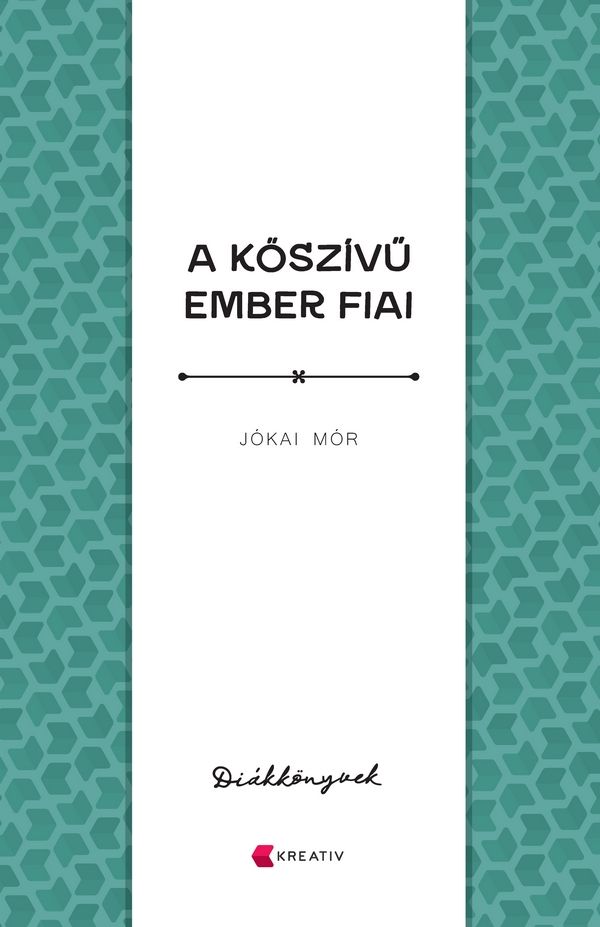 A kőszívű ember fiai - diákkönyvek A kőszívű ember fiai - diákkönyvek